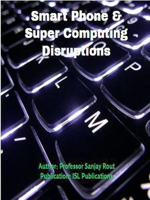 cover image of Smart Phone & Super Computing Disruptions